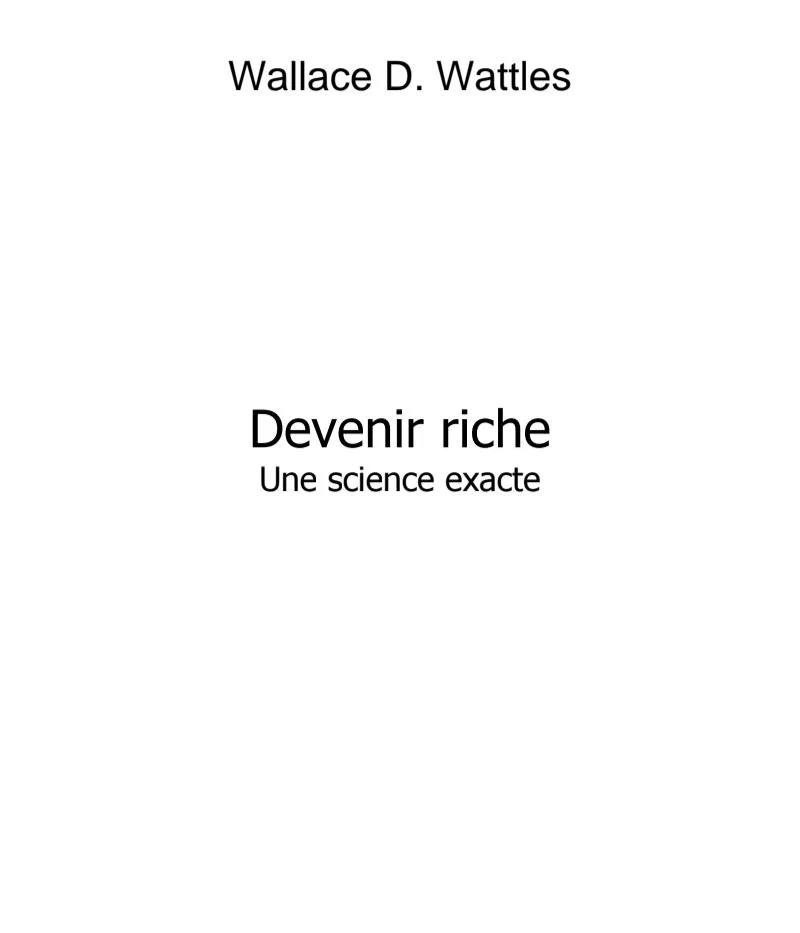DEVENIR RICHE : UNE SCIENCE EXACTE